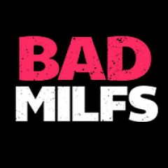 Bad MILFS